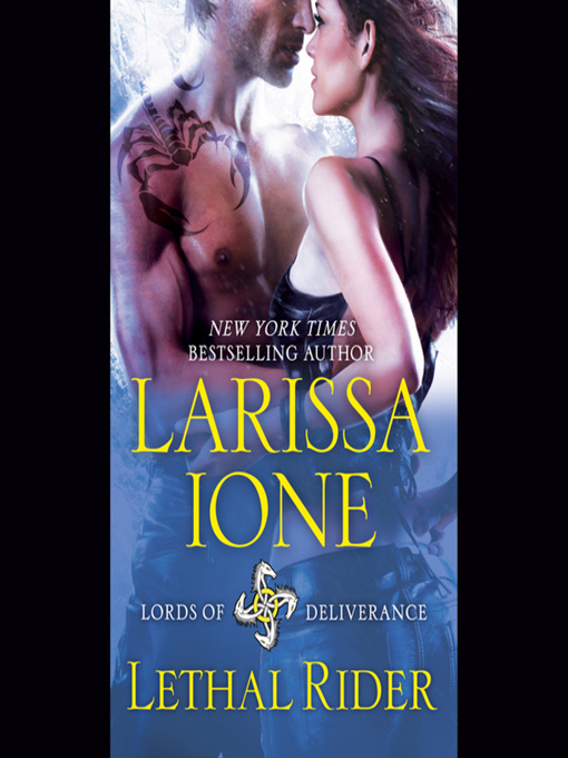 Title details for Lethal Rider by Larissa Ione - Available